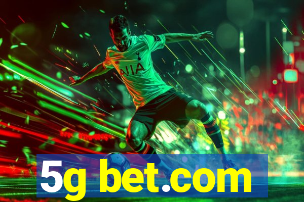 5g bet.com